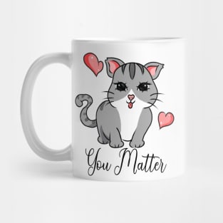 You matter cat Mug